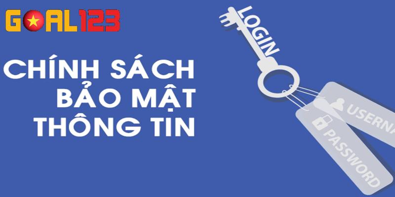 Tại sao chính sách bảo mật quan trọng tại GOAL123?