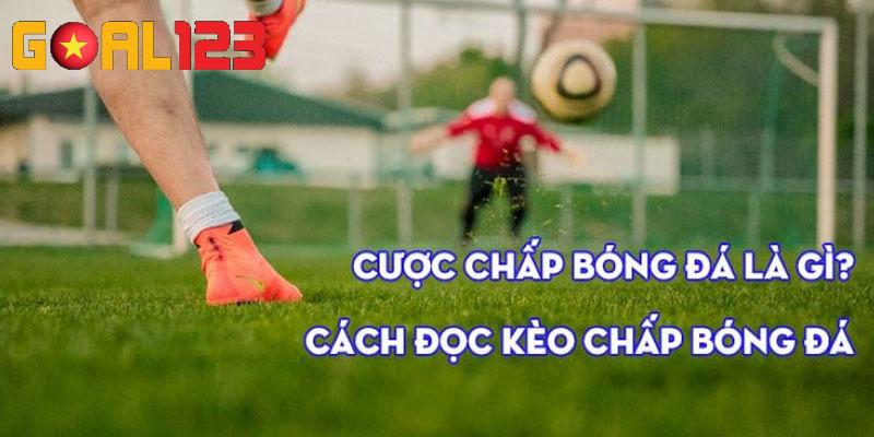 Giải thích tỷ lệ kèo chấp là gì cơ bản đối với hội viên mới
